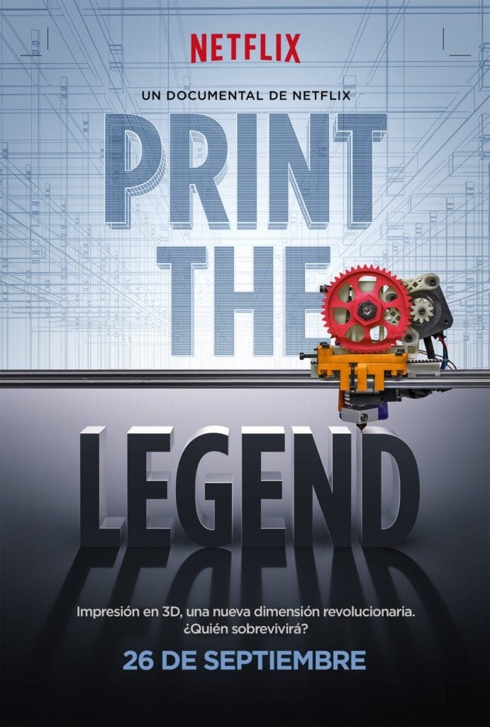 PRINT THE LEGEND - Un documental de Netflix sobre impresión 3D