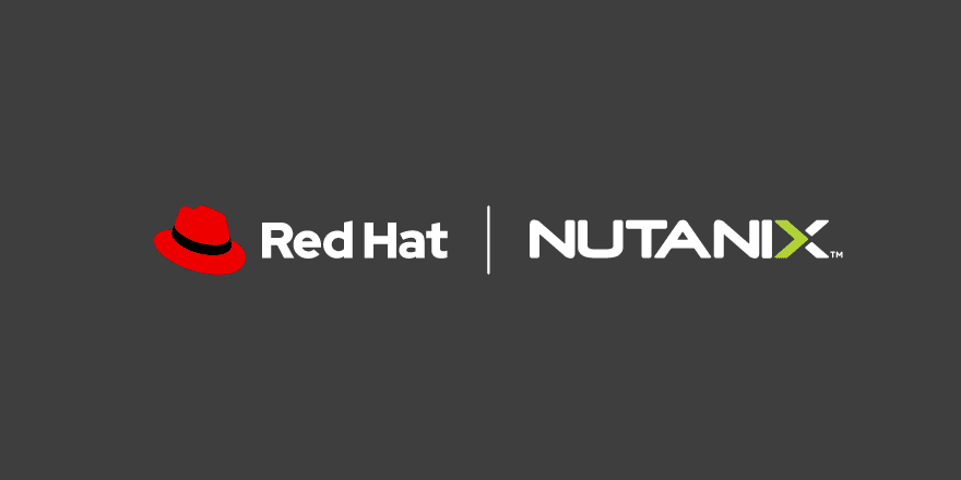 Red Hat y Nutanix anuncian alianza estratégica para ofrecer soluciones híbridas y multinube