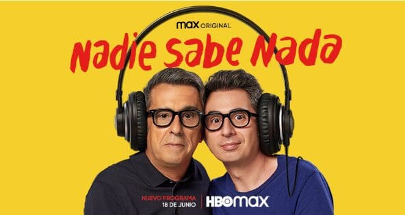 ‘Nadie Sabe Nada’ llega el 6 de agosto a HBO MAX en Latinoamérica - Vida Digital con Alex Neuman