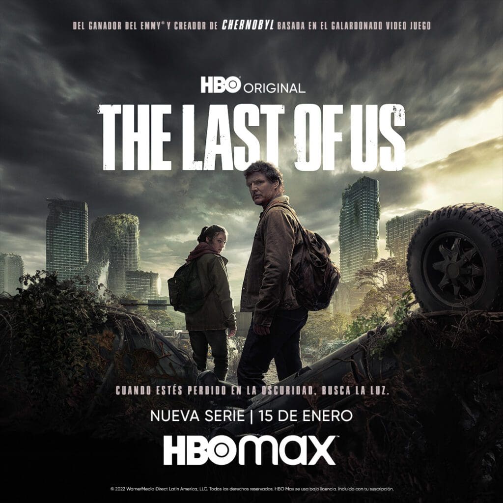 Cuando estés perdido en la oscuridad, busca la luz. HBO MAX lanza un nuevo póster de ‘The Last Of Us’ - Vida Digital con Alex Neuman